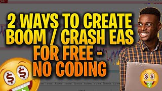 HOW TO CREATE MT5 BOOM AND CRASH ROBOT EA NO CODING with boom and crash strategy  FOREX EA TRADER [upl. by Okir383]