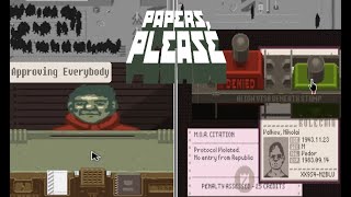 Approving Everybody In Papers Please  INTERFACE [upl. by Anirrok118]