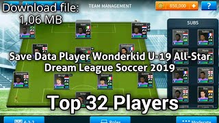 Save Data Player Wonderkid U19 AllStar  Dream League Soccer 2019 [upl. by Suirradal734]