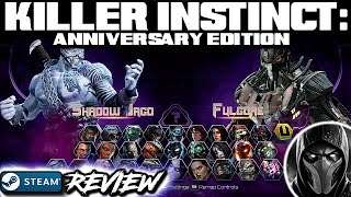 Killer Instinct  Anniversary Edition REVIEW  Steam Release  FATE [upl. by Northway637]