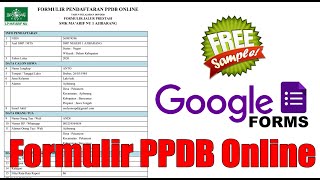 TUTORIAL LENGKAP MEMBUAT FORMULIR PPDB ONLINE DENGAN GOOGLE FORMULIR [upl. by Barcot]