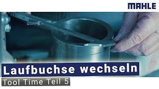 Zylinderlaufbuchse wechseln  MAHLE MPULSE Tool Time 5 [upl. by Kere]