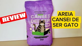 CANSEI DE SER GATO AREIA BIODEGRADÁVEL VEJA TORRÕES POEIRA RENDIMENTOODORREVIEW COMPLETO [upl. by Renraw]