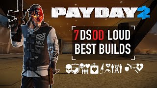 7 Best Builds for DSOD 2023 Edition PAYDAY 2 [upl. by Alick]