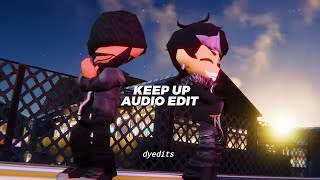 keep up  odetari edit audio [upl. by Dirraj]