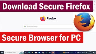 Download Mozilla Firefox secure browser in Windows PC  Download Mozilla Firefox for Windows [upl. by Donalt]