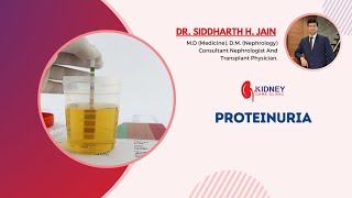 Proteinuria Expert Kidney Care By Dr Siddharth Jain [upl. by Atneciv907]