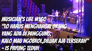 MUSICIANS LIFE 160  Mas Is Payung Teduh kecewa dengan penonton yang ngobrol saat mereka manggung [upl. by Aikram]