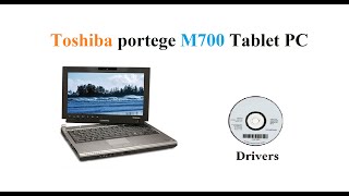 Toshiba portege M700  Drivers [upl. by Boehmer]