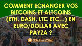 Comment Echanger Vos Bitcoins Et Altcoins ETH DASH LTC ETC… En EuroDollar Avec Payza [upl. by Imeka270]