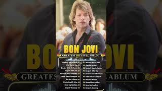 Bon Jovi Greatest Hits Playlist Full Album  Best Classic Rock Songs Collection Of All Time [upl. by Akcirahs]