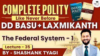 Distribution of Legislative amp Executive Powers  Lec 35  Indian Polity Simplified  DD Basu Series [upl. by Saree]