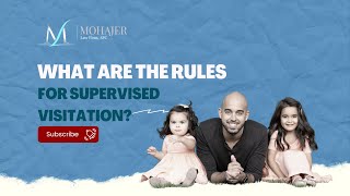 What are the Rules for Supervised Visitation Explained By Family Law Attorney Sina Mohajer [upl. by Yznyl937]