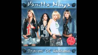 Traces of Sadness Extended Version  Vanilla Ninja [upl. by Aynotel]