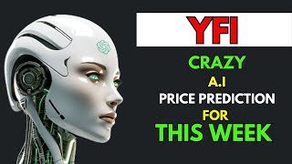 Insane YEARN FINANCE YFI Price Prediction for THIS WEEK by AI [upl. by Abebi]