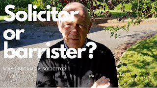 Solicitor or barristerwhy I chose to become a solicitor [upl. by Innavoij]