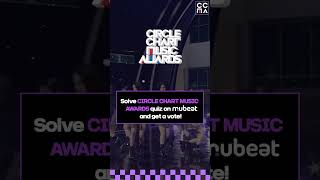 MUBEAT GLOBAL CHOICE  CIRCLE CHART MUSIC AWARDS shorts [upl. by Venditti757]