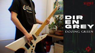 DIR EN GREY  quotDozing Greenquot Bass Guitar Cover with Tab ベース弾いてみた [upl. by Nikita]