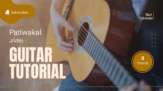 Jrldm  Patiwakal Guitar Tutorials  3 chords [upl. by Necyla791]