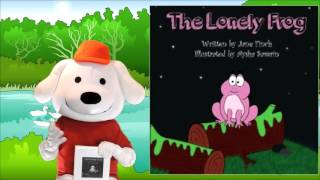 Storytime Pup Childrens Book Read Aloud The Lonely Frog Stories for Kids [upl. by Annoif]