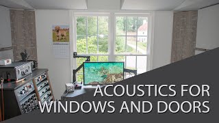 Acoustic Treatment Treating a room with Windows and Doors [upl. by Suirauqed]