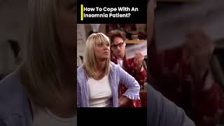 The Big Bang Theory How to Cope with an Insomnia Patient 😴 sleeplessnights shorts [upl. by Jansson860]