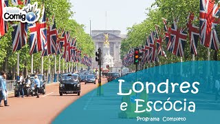 LONDRES E ESCÓCIA  REINO UNIDO  PROGRAMA VIAJE COMIGO [upl. by Nilesoj]