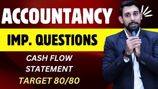 Important Questions  Cash flow Statement  Target 8080 Accountancy  Must Watch [upl. by Adrial]