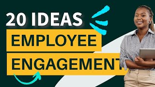 How to engage employees 20 employee engagement ideas for 2023 [upl. by Cesya]