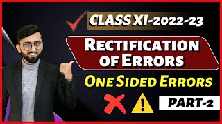 Rectification of One Sided Errors  Rectification of Errors Class 11 Accounts  CA Hardik Manchanda [upl. by Derry]