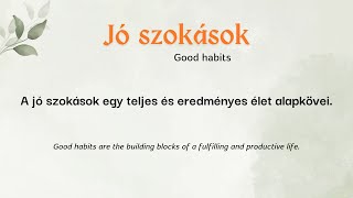 Hungarian reading practice for beginners with English translation  Good habits [upl. by Moreno]