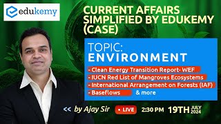 Current Affairs Simplified by Edukemy CASE  Environment  Ajay Sir  Edukemy IAS currentaffairs [upl. by Vassaux141]