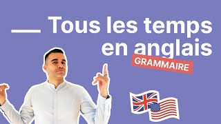 Les temps en anglais  apprenez TOUTE la conjugaison anglaise explications et exemples faciles [upl. by Giacopo]