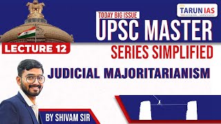 Judicial Majoritarianism  What is Judicial Majoritarianism  judiciary  Top 75 Issues in news UPSC [upl. by Iila]