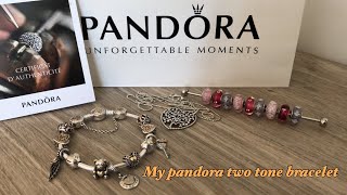 My Pandora two tone bracelet [upl. by Niamrahc]