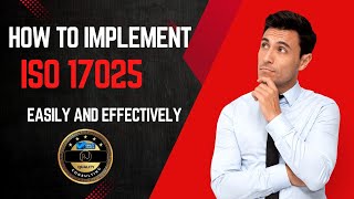 Learn How to implement ISO 17025 Easily and Effectively [upl. by Barn917]