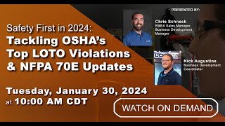 Webinar VOD  Safety First in 2024 Tackling OSHAs Top LOTO Violations amp NFPA 70E Updates [upl. by Devin]