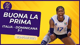 Olimpiadi Parigi 2024  Italia  Repubblica Dominicana 31  Esordio Faticoso Litalvolley Femminile [upl. by Alled]