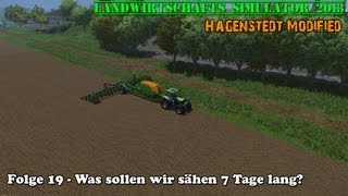 LS 2013 Hagenstedt Modified 19  Was sollen wir sähen 7 Tage lang ★ Lets Play ★ [upl. by Meghann926]