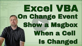 Have MsgBox trigger when a Cell within a Worksheet Changes [upl. by Laurella]