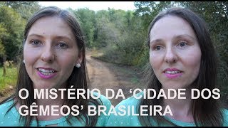 O mistério da cidade dos gêmeos brasileira [upl. by Gonsalve]