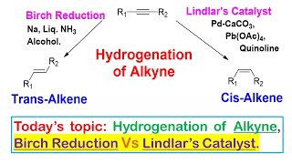 Birch Reduction Vs Lindlar’s Catalyst and reaction with alkyne by Dr Tanmoy Biswas [upl. by Stallworth]