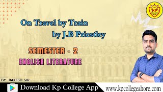 BA 1st SEM2 Essay On Travel by Train by JB priestley [upl. by Anyt]