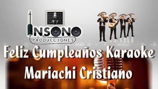 Feliz Cumpleaños  Mariachi Cristiano  Juan Nieto PistaKaraoke [upl. by Wassyngton]