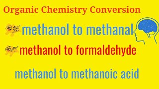 Organic Chemistry Conversionmethanol to formaldehyde or methanal  methanol to methanoic acid [upl. by Michell]