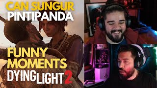 Can Sungur amp Pintipanda Dying Light 2 FUNNY MOMENTS kesitdaroğlu [upl. by Lauber922]