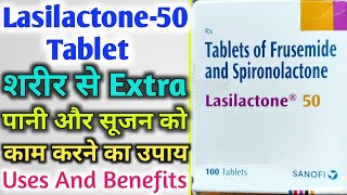 Lasilactone 50 Mg Tablet Uses And Benefits  शरीर के सूजन को कम करने में उपयोगी [upl. by Retsevel]