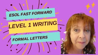 ESOL Level 1 Writing 9  Formal Letters [upl. by Rma610]