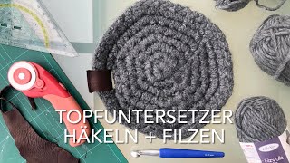 Anleitung  Topfuntersetzer häkeln  filzen [upl. by Nivert224]