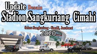 Update Desain STADION SANGKURIANG CIMAHI 2020 [upl. by Moulden]